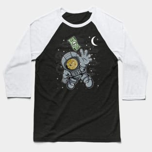 Astronaut Reaching Dogecoin DOGE Coin To The Moon Crypto Token Cryptocurrency Blockchain Wallet Birthday Gift For Men Women Kids Baseball T-Shirt